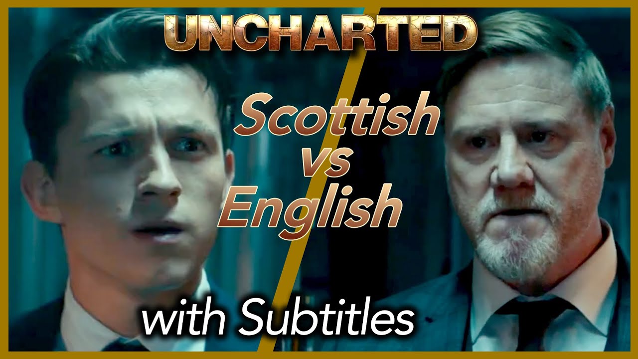 Uncharted 2022 Tom Holland Scottish accent challenge YouTube