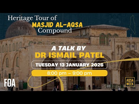 Heritage Tour of Masjid Al-Aqsa Compound