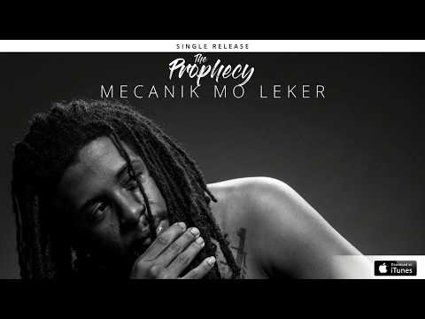 The Prophecy - Mekanik Mo Leker [Official Audio]