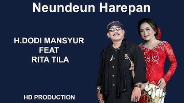 NEUNDEUN HAREPAN VERSI BAJIDOR . H DODI MANSYUR FEAT RITA TILA
