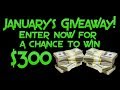 January's Giveaway! New year with some new rules to enter