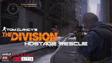 The Division : Encounter -  Hostage Rescue