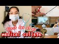 my first day at MEDICAL COLLEGE! *real*