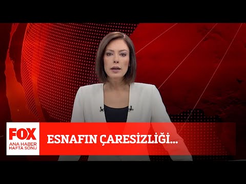 Esnafın çaresizliği... 9 Ocak 2021 Gülbin Tosun ile FOX Ana Haber Hafta Sonu