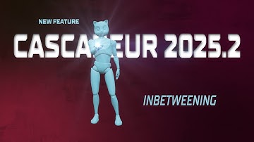 Cascadeur 2025.2 | Inbetweening (updated)