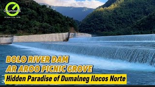 BOLO RIVER DAM| AR-AROO PICNIC GROVE| HIDDEN PARADISE DUMALNEG ILOCOS NORTE#dumalneg #ilocosnorte