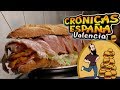 CRÓNICAS ESPAÑA - El Super Bocadillo Gigante con 2kg de mezcla - Episodio 1 VALENCIA