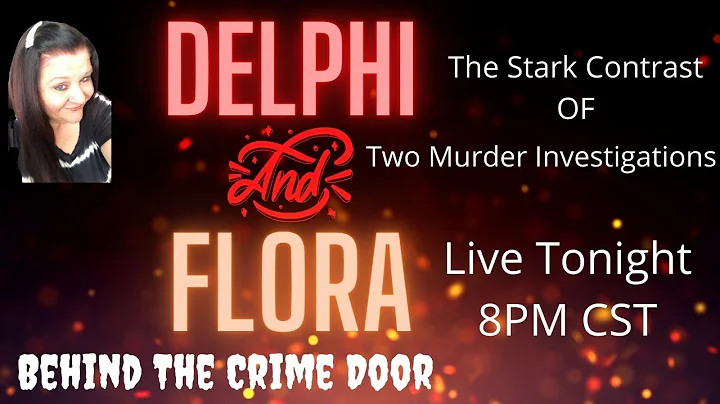 The Delphi Murders and Flora Fire - The Stark Cont...