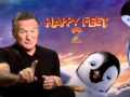 Robin Williams for &quot;Happy Feet 2&#39;