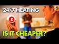 Is It Cheaper to Leave Your Heating on Constantly?