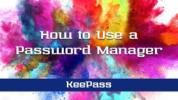How to use a password manager | Introduction to KeePass