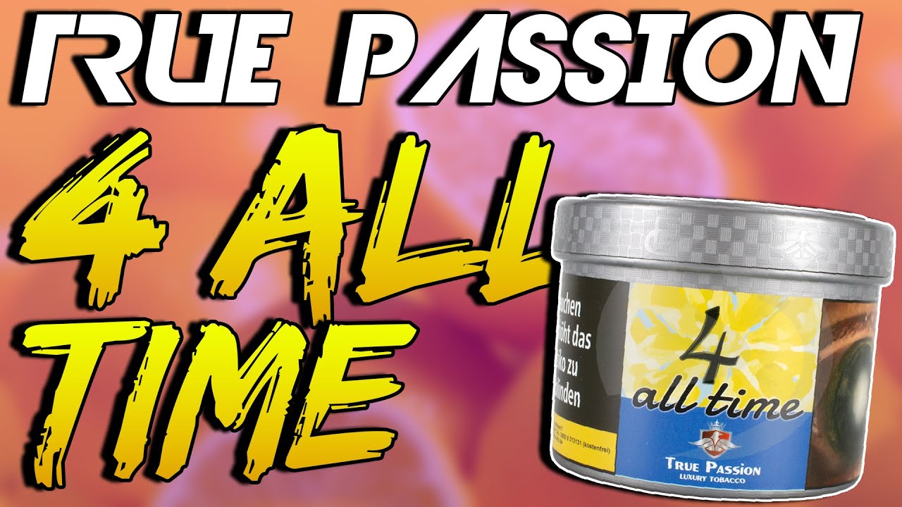 TRUE PASSION - 4 ALL TIME