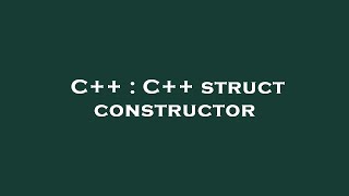 C++ : C++ struct constructor