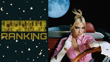 My Top 11 Dua Lipa 'Future Nostalgia' Album Tracks | RANKED