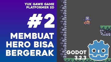 Yuk Gawe Game Platformer 2D, Bagian #2: Membuat Hero Bisa Bergerak #belajar #godotengine