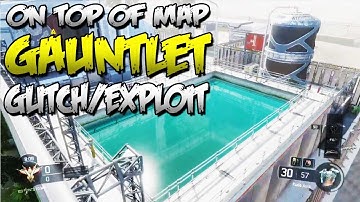 BLACK OPS 3: GAUNTLET ON TOP OF MAP GLITCH!