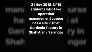 Operation Management : site visit to Gardenia