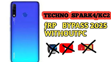 Tecno Spark 4 Frp Bypass  | Tecno KC2 Google Account Remove || Without Pc2025