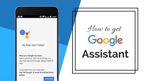 How to Enable Google Assistant on Any Smartphone (Direct Update)