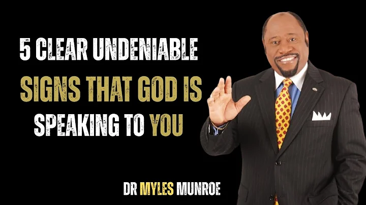 5 Clear Undeniable Signs that God is Speaking to YOU / Dr. Myles Munroe