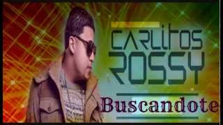 Carlitos Rossy - Buscandote ╬ 尺 ╬ Mayo 2013 ╬