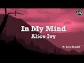 Alice Ivy In My Mind Lyrics mp3