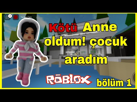 KÖTÜ ANNE 🦹‍♀️ OLDUM ⭕️ ÇOCUK ARADIM  👩‍👦BÖLÜM 1️⃣ Roblox Brookhaven 🏡