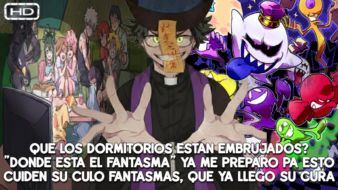 QHPS Los Dormitorios De La UA Eran Embrujados Y Izuku Mentía Diciendo Que Era Un Exorcista?