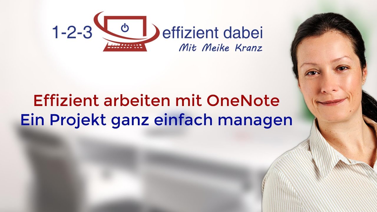  Update Effizient arbeiten mit OneNote - Projekte ganz einfach managen