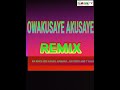 Owakusaye akusaye remix by knice kee  fx force namara and t kals