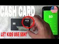 ✅  Let Minor Kids Use SSN and Driver License To Get Cash App Cash Card? 🔴