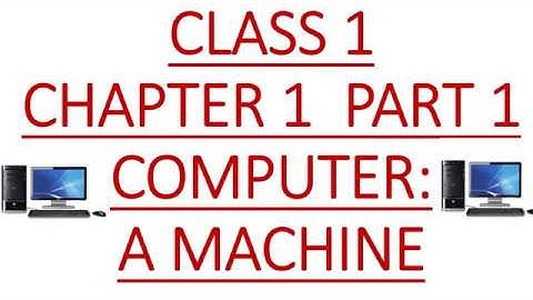 # SACW # COMPUTER : A MACHINE CLASS 1 CHAPTER 1 PART 1 कंप्यूटर :एक मशीन STUDY AND COMPETITION WORLD