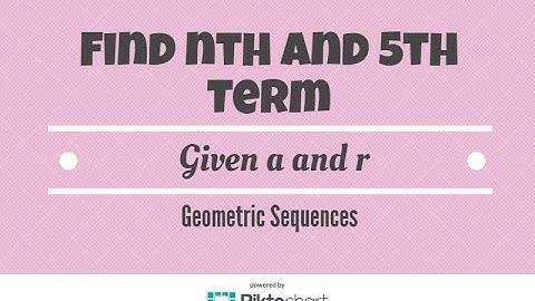 Find the fifth term and nth term of Geometric sequence given initial term and common ratio