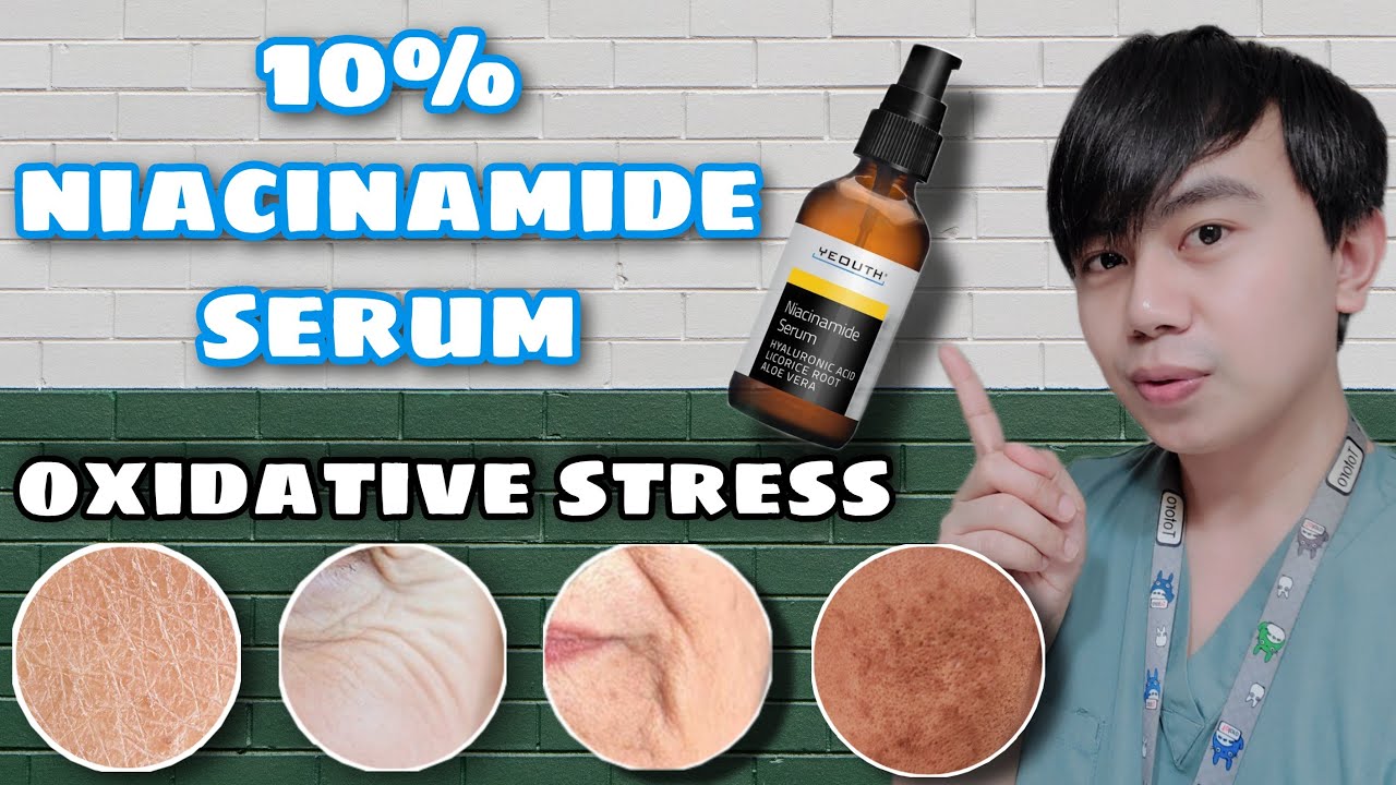 Nurse on 10% Niacinamide and tips to reduce OXIDATIVE STRESS - YouTube