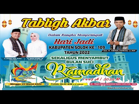 LIVE - Tabliqh Akbar Ust. Abdul Somad dalam rangka hari jadi Kabupaten solok yang ke 109 tahun 2022