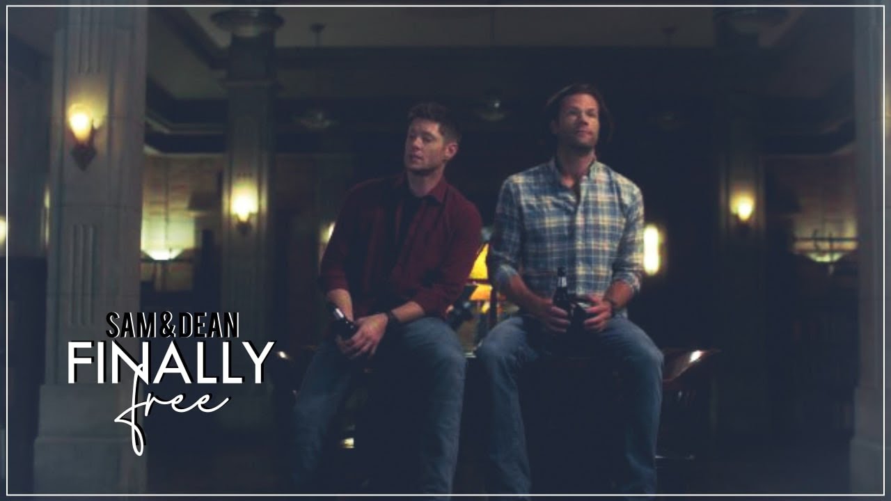 Sam & Dean - Finally Free [S15] - YouTube
