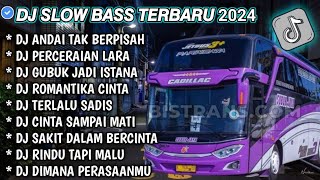 DJ SLOW FULL BASS TERBARU 2024 • AND4I TAK BERPISAH • PERCERAIAN LARA ♟️ DJ TIKTOK TERBARU 2024 !!!