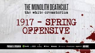 Watch Monolith Deathcult 1917  Spring Offensive dulce Et Decorum Est video