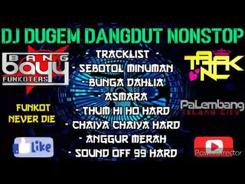 DJ SEBOTOL MINUMAN DANGDUT REMIX FUNKOT NONSTOP NEW HARD PALEMBANG CITY ISLAND [DJ_B2F]™