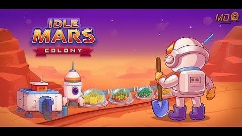 Idle Mars Colony - Gameplay IOS & Android