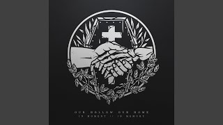 Video thumbnail of "Our Hollow, Our Home - In Memory"