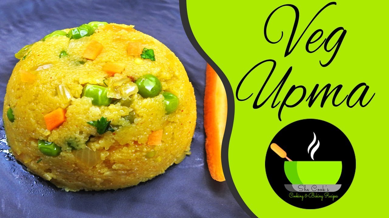 Vegetable Rava Upma Recipe | Vegetable Upma | Instant Breakfast | Kids Lunch Box Recipe | She Cooks