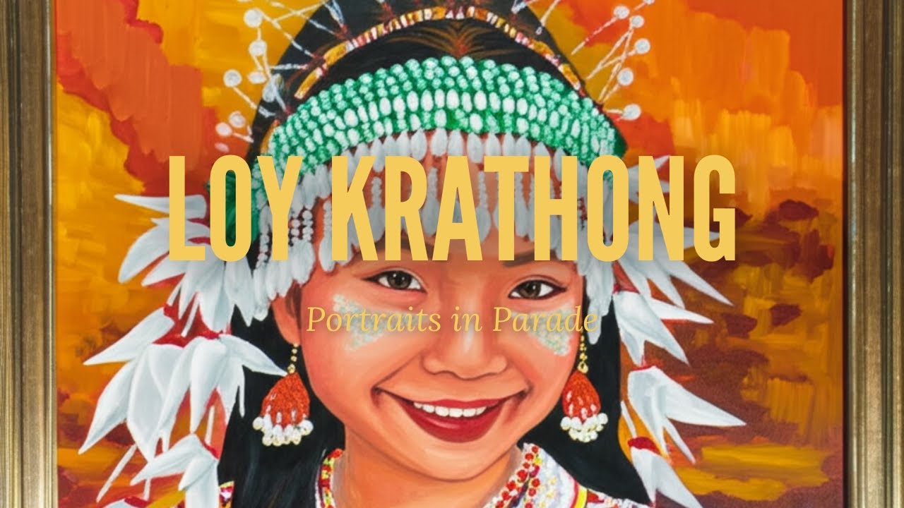 Loy Krathong Portraits in Parade