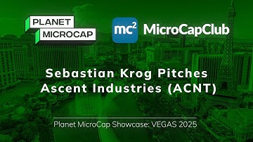 Sebastian Krog Pitches Ascent Industries (ACNT) at Planet MicroCap Las Vegas 2025
