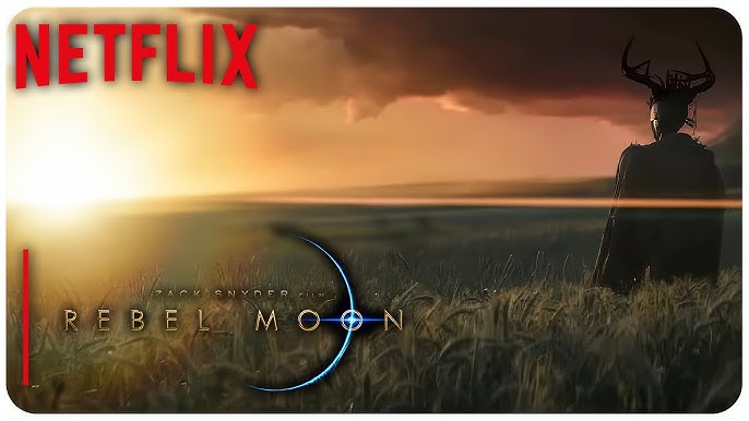 Rebel Moon: Part Two - The Scargiver - Netflix │ Zack Snyder │ News Update  ( The Cine Wizard ) 