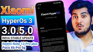 Redmi Note 13 Pro Plus & Poco X6 Pro 5G Second HyperOs 3 India Update is Here!