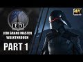 Star Wars Jedi: Fallen Order | Gameplay Walkthrough (Jedi Grand Master) Part 1