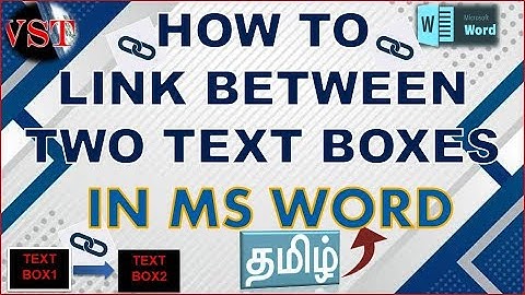 How to link between two text boxes in ms word in tamil