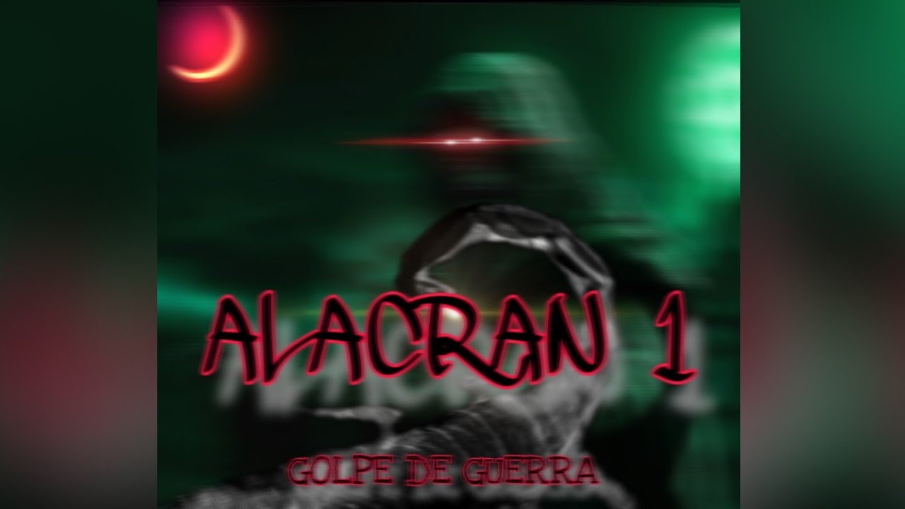 ALACRÁN 1 - GOLPE DE GUERRA (2023)