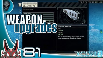 "Weapon Upgrades" E81 Avenger Strategy | XCOM 2